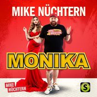 Mike Nüchtern - Monika