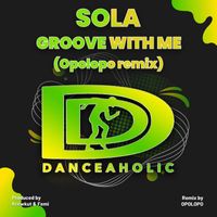 Sola - Groove With Me (Opolopo Remix)