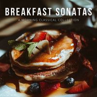 Joseph Alenin - Breakfast Sonatas: A Morning Classical Collection