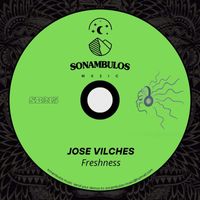 Jose Vilches - Freshness