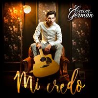 Crecer Germán - Mi Credo (En Vivo)