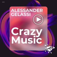 Alessander Gelassi - Crazy Music