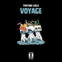 Thayana Valle - Voyage