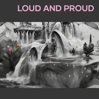 Aidel Juanito - Loud and Proud