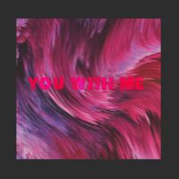 Ethereal - You With Me