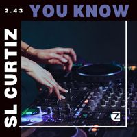 SL Curtiz - You Know