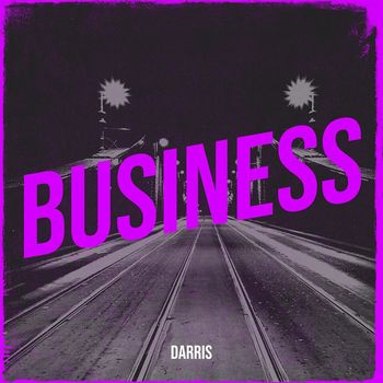 Darris - BUSINESS (Explicit)
