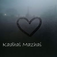 Robin & Chaarles - Kadhal Mazhai
