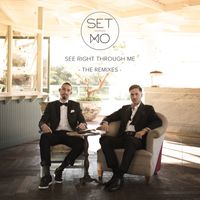 Set Mo - See Right Through Me (Remixes)