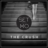 Set Mo - The Crush EP