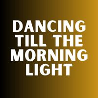 Ardian - Dancing Till the Morning Light