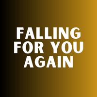Ardian - Falling for You Again