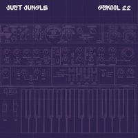 Just Jungle - G Skool Vol 22