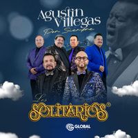 Los Solitarios - Agustin Villegas Por Siempre