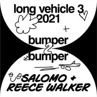 Salomo, Reece Walker - Bumper 2 Bumper