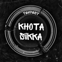Tempest - Khota Sikka (Explicit)