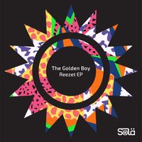 The Golden Boy - Reezet EP