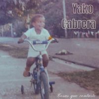 Yako Cabrera - Cosas Que Contarte