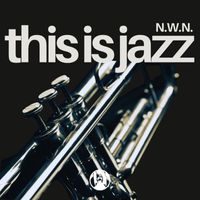 N.W.N. - This Is Jazz