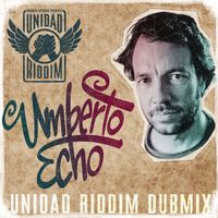 Umberto Echo - Unidad Riddim (Dubmix)
