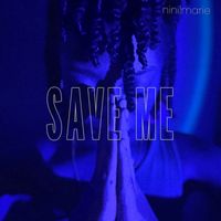 Nini|Marie - Save Me