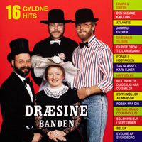 Dræsinebanden - 16 Gyldne Hits