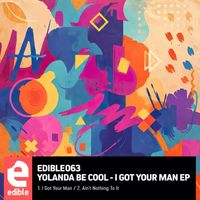 Yolanda Be Cool - I Got Your Man EP