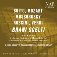 Orchestra Sinfonica di Torino della Rai, Alfredo Simonetto & Boris Christoff - Boito, Mozart, Mussorgsky, Rossini, Verdi: Brani Scelti