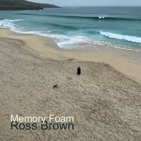 Ross Brown - Memory Foam