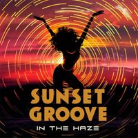 In The Haze - Sunset Groove