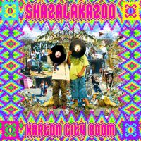 Shazalakazoo - Karton City Boom (Explicit)