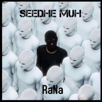 Rana - Seedhe Muh