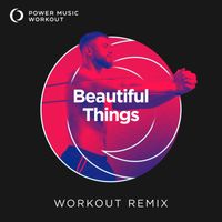 Power Music Workout - Beautiful Things