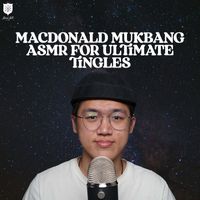 Dong ASMR - MacDonald Mukbang ASMR For Ultimate Tingles