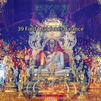 Yoga Music - 39 Find That Inner Balance