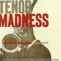 Sonny Rollins - Tenor Madness (2018 Digitally Remastered)