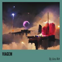 DJ LKS RIT - Viagem