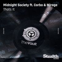 Midnight Society - That's It (feat. Corbo, Mirage)