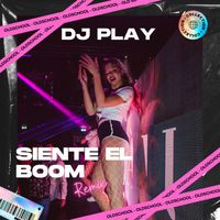 DJ Play - Siente El Boom (Remix)