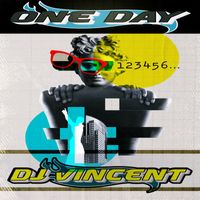 Dj Vincent - One Day