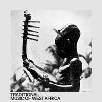 Traditional - Music of West Africa