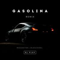 DJ Play - Gasolina (Remix)