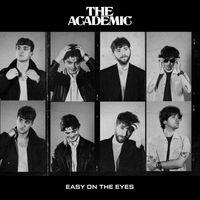 The Academic - Easy on the Eyes