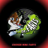 Dr. Farts - Chicken Wing Farts