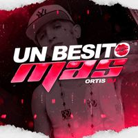 ORTIS DJ - Un Besito Mas Rkt