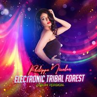 Philippe Nicolas - Electronic Tribal Forest