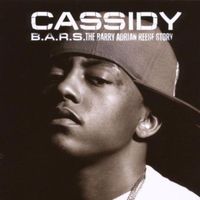 Cassidy - B.A.R.S. (The Barry Adrian Reese Story) CLEAN