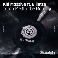 Kid Massive - Touch Me (In the Morning) [feat. Elliotte Williams N'Dure]
