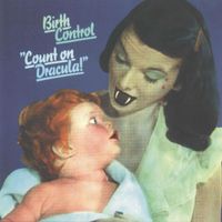 Birth Control - Count On Dracula!