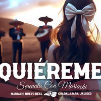 Mariachi Nuevo Real - Quiéreme (Serenata Con Mariachi)